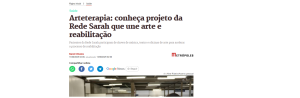 Capa da matéria do jornal Metrópoles "Arteterapia:conheça o projeto da Rede Sarah que une arte e reabilitação"